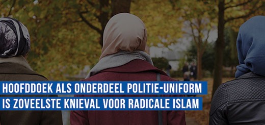 Pleidooi voor hoofddoek als onderdeel van politie-uniform is een zoveelste knieval voor de radicale islam